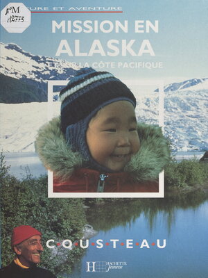 cover image of Mission en Alaska et sur la côte pacifique
